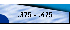 .375 - .625