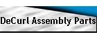 DeCurl Assembly Parts